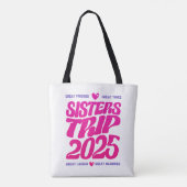 Sisters Trip 2025 Vacation Vibe Matching Liebe Tasche (Rückseite)