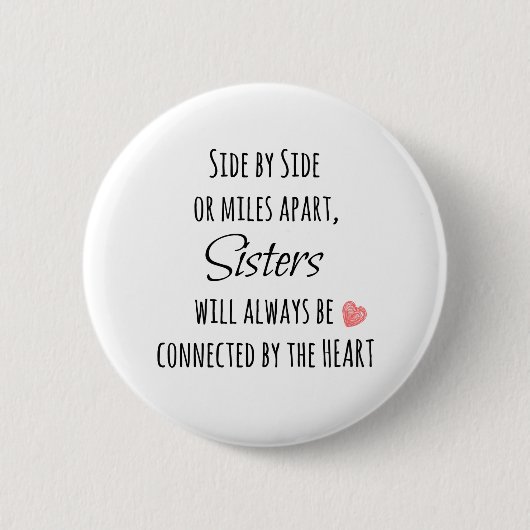 Sisters Zitat Button (Vorderseite)
