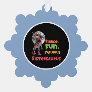 Sistersaurus: Fierce, fun and fabulous Funny Ornament Karte
