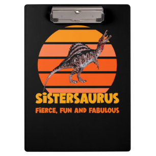 Sistersaurus: Fierce, Spaß und fabelhaft Klemmbrett