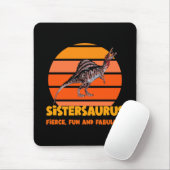 Sistersaurus: Fierce, Spaß und fabelhaft Mousepad (Mit Mouse)