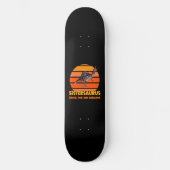Sistersaurus: Fierce, Spaß und fabelhaft Skateboard (Vorderseite)