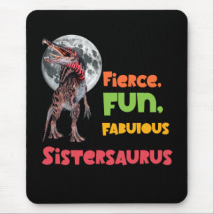 Sistersaurus passende Schwestern Dino-Mannschaft D Mousepad