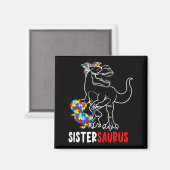Sistersaurus T Rex Dinosaur Autismus-Bewusstsein S Magnet (Vorderseite/Rückseite)