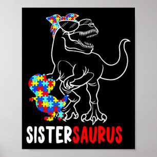 Sistersaurus T Rex Dinosaur Autismus-Bewusstsein S Poster