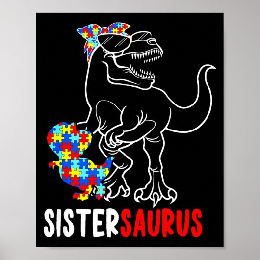 Sistersaurus T Rex Dinosaur Autismus-Bewusstsein S Poster (Vorne)