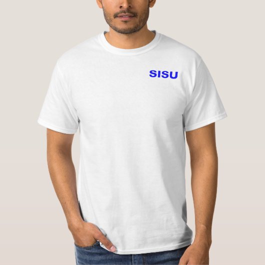 SISU übersteigt ~ Beschaffenheit u. Geist der T-Shirt (Vorderseite)