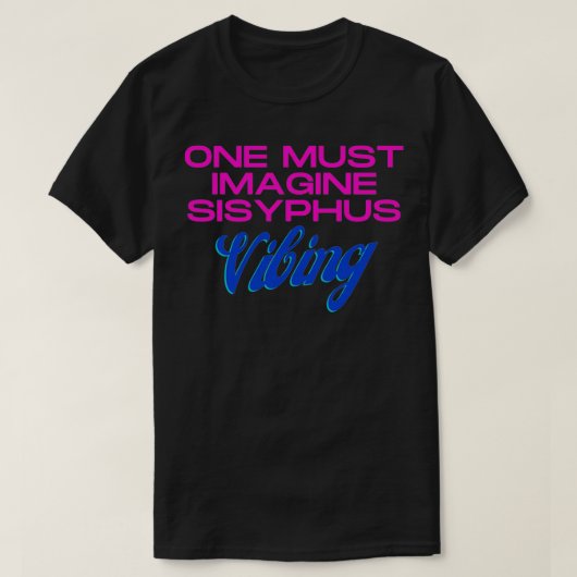 Sisyphus Vibing T-Shirt (Design vorne)