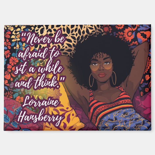 Sit Awhile Lorraine Hansberry Quote Magnet (Vorderseite)