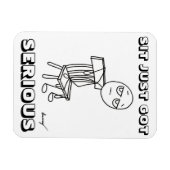 SIT GOT EINFACH ERNSTHAFTE Flexible Magnet (Horizontal)