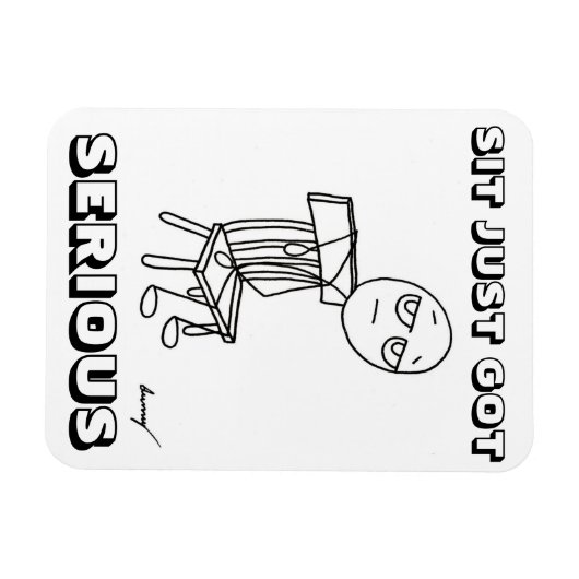 SIT GOT EINFACH ERNSTHAFTE Flexible Magnet (Horizontal)