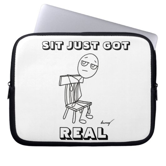 SIT JUST GOT REAL Laptop Sleeve (Vorderseite)