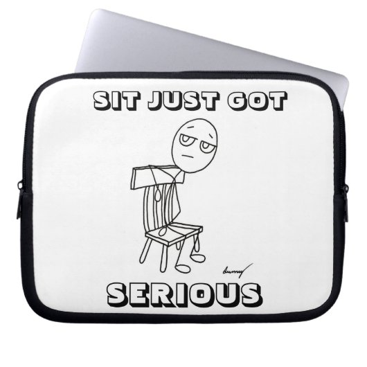SIT JUST GOT SERIOUS Laptop Sleeve (Vorderseite)
