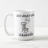 SIT NUR GOT ERNSTHAFTE Tasse (Links)
