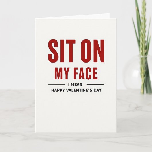 Sit On My Face Funny Valentines Card Karte (Vorderseite)