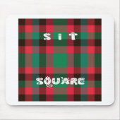 Sit Square Mousepad (Vorne)