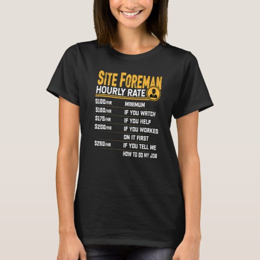 Site Foreman Stundenlohn Site Foreman Manager T-Shirt (Vorderseite)