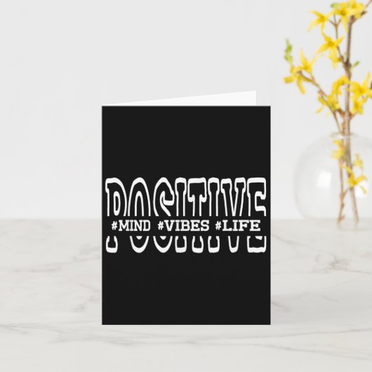 Sitive Mind Sitive Vibes Sitive Life Funny Motivat Karte (Gelbe Blume)