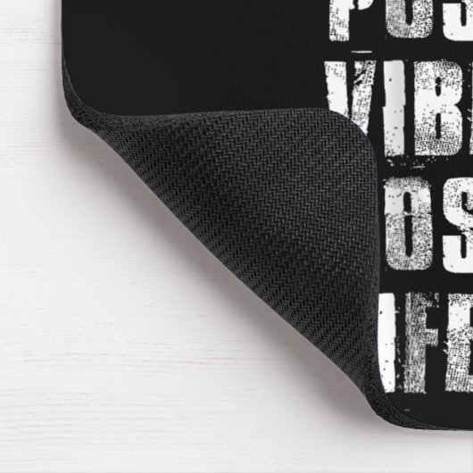 Sitive Mind Sitive Vibes Sitive Life Motivational  Mousepad (Ecke)