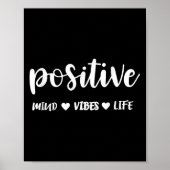 Sitive Mind Sitive Vibes Sitive Life Motivational Poster (Vorne)