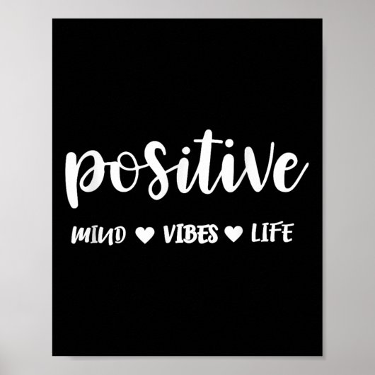 Sitive Mind Sitive Vibes Sitive Life Motivational Poster (Vorne)
