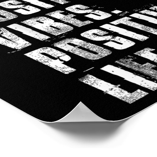 Sitive Mind Sitive Vibes Sitive Life Motivational Poster (Ecke)