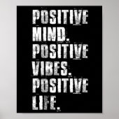 Sitive Mind Sitive Vibes Sitive Life Motivational Poster (Vorne)
