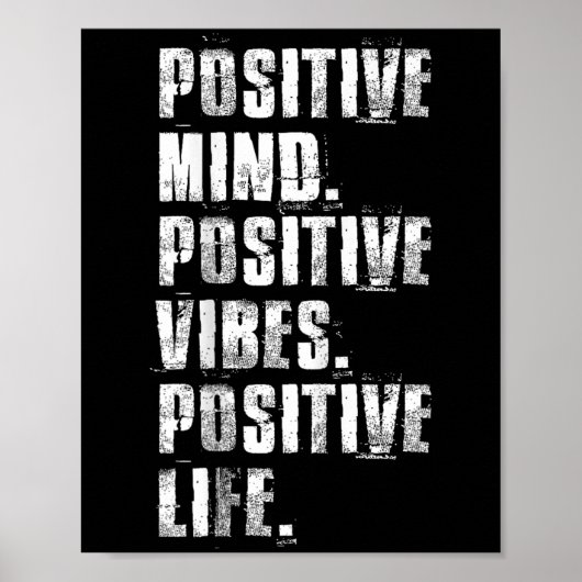 Sitive Mind Sitive Vibes Sitive Life Motivational  Poster (Vorne)