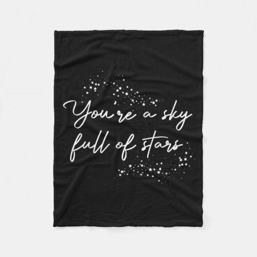Sitive Motivational Youre A Sky Full Of Stars Up Fleecedecke (Vorderseite)
