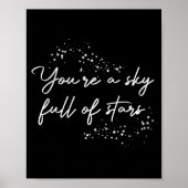 Sitive Motivational Youre A Sky Full Of Stars Up Poster (Vorne)
