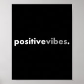 Sitive Vibes Motivational Encouraging Message Fun  Poster (Vorne)