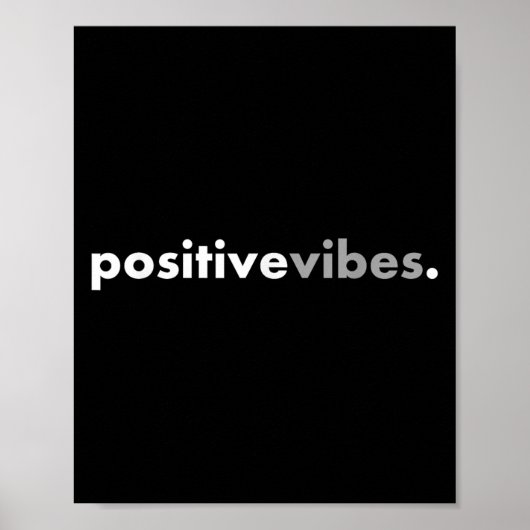 Sitive Vibes Motivational Encouraging Message Fun  Poster (Vorne)