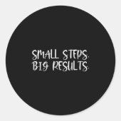 Sitive Work Quotes_ Small Steps, Big Results Runder Aufkleber (Vorderseite)