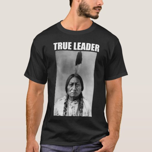 Sitting Bull: Wahrer Führer T-Shirt (Vorderseite)