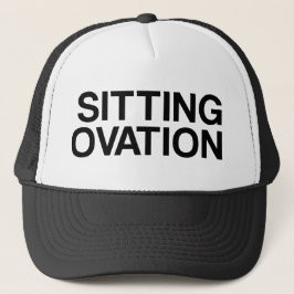 SITTING OVATION lustiger Slogan LKW-Hut Truckerkappe