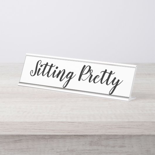 "Sitzen Hübsch" Schreibtischnamensplakette (Vorderseite )