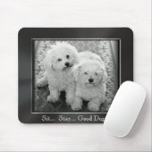 Sitzen Sie. Bleibe Sie. Gute Hunde! Foto-Rahmen Mousepad (Mit Mouse)