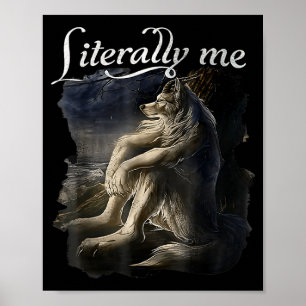 Sitzender Wolf buchstäblich ich Wolf lustiges Dank Poster