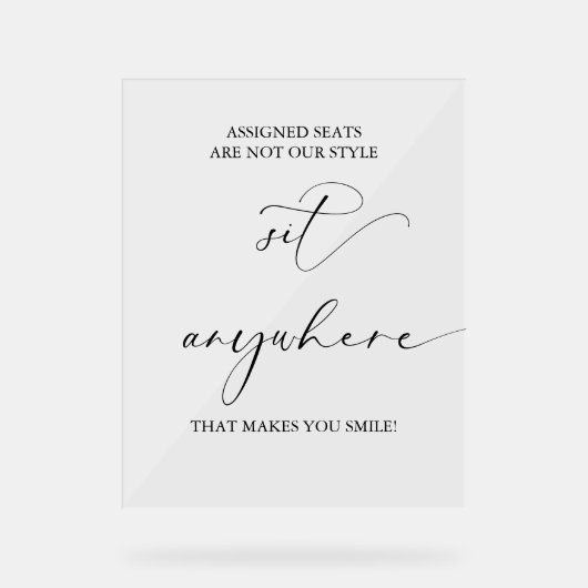 Sitzplätze für Hochzeiten sind nicht unser Stil mi Acrylschild (Vorderseite)
