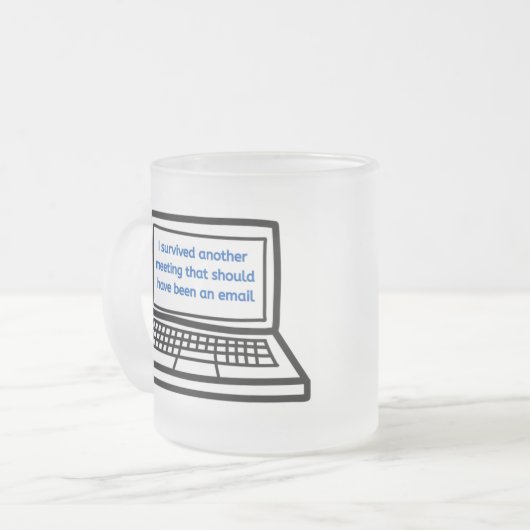 Sitzung sollte eine E-Mail sein Mattglastasse (Vorderseite Links)