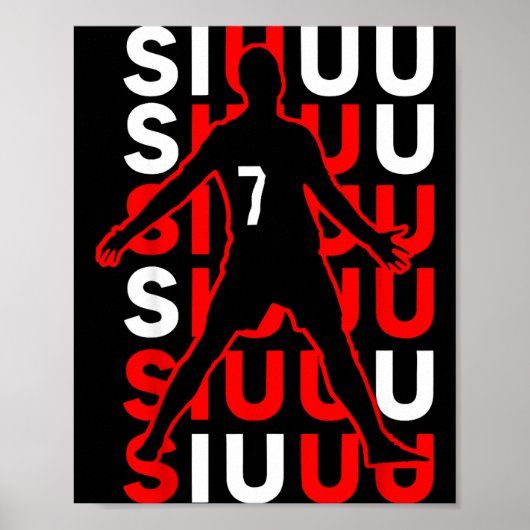 Siuuuu Funny Soccer Present For Soccer Lovers Fan  Poster (Vorne)