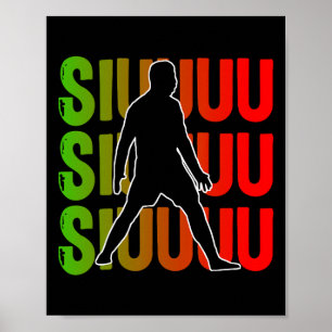 Siuuuu Lustiges Fußballgeschenk für Fußballfans Poster