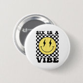 Six Is A Vibe Retro Smile Face 6 Year Old Bday 6th Button (Vorne & Hinten)