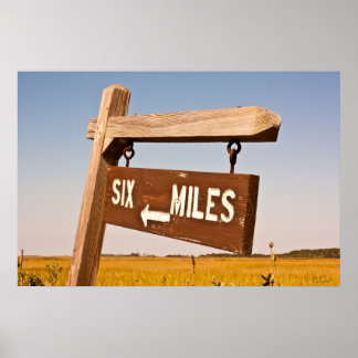 Six Miles Sign auf Tybee Island, Georgien Poster