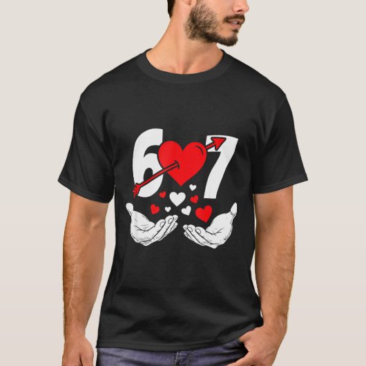 Six Seven 67 6 7 Kids 67 Meme Hands Funny Valentin T-Shirt (Vorderseite)
