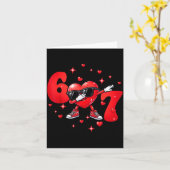 Six Seven 67 6 7 Meme Dabbing Heart Valentines Bro Karte (Gelbe Blume)