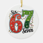 Six Seven 67 6 7 Weihnachtsmeme Lustige Weihnachts Keramik Ornament (Vorne)