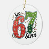 Six Seven 67 6 7 Weihnachtsmeme Lustige Weihnachts Keramik Ornament (Links)