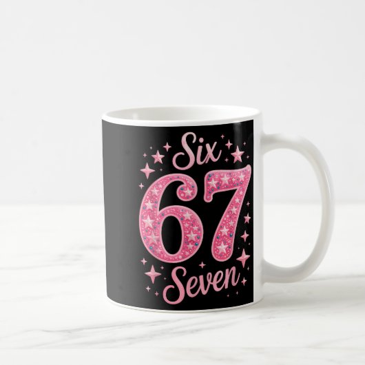 Six Seven 67 Birthdayalpha Slang Gen 67th Number 6 Kaffeetasse (Rechts)