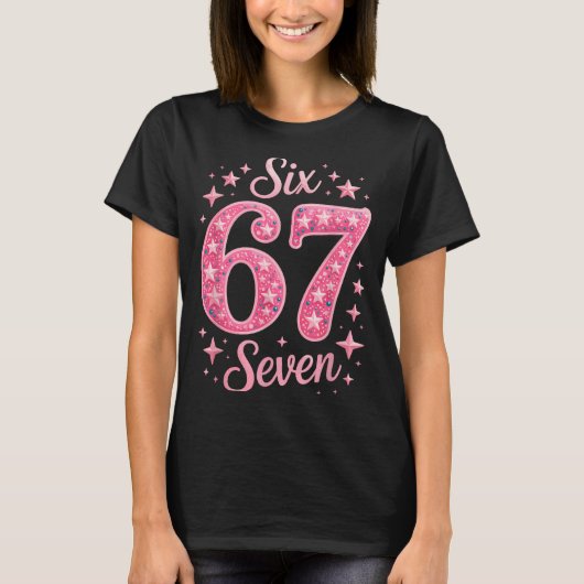Six Seven 67 Birthdayalpha Slang Gen 67th Number 6 T-Shirt (Vorderseite)